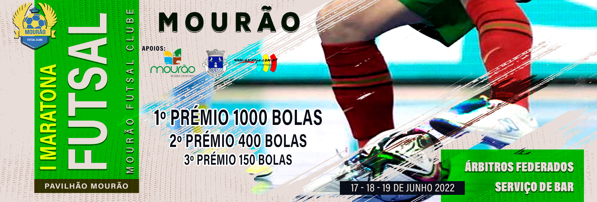 Mourão – I Maratona de Futsal – Mourão Futsal Clube – 17, 18 e 19 de Junho